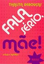 FALA SERIO, MAE!
