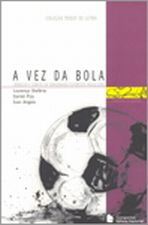 VEZ DA BOLA, A