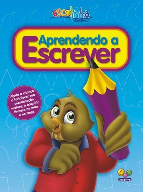 ESCOLINHA TODOLIVRO - APRENDENDO A ESCREVER - AZUL