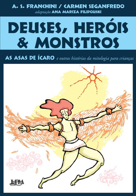 DEUSES, HEROIS & MONSTROS