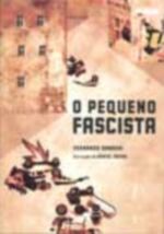 PEQUENO FASCISTA, O