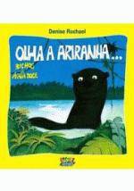OLHA A ARIRANHA...