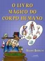 LIVRO MAGICO DO CORPO HUMANO, O