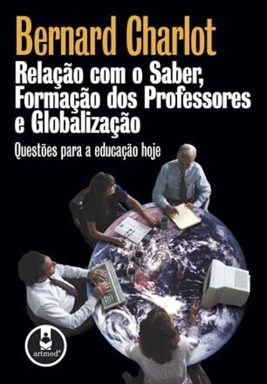 RELACAO COM O SABER, FORMACAO FORMACAO DOS PROFESS