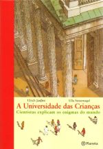 UNIVERSIDADE DAS CRIANCAS, A - CIENTISTAS EXPLICAM