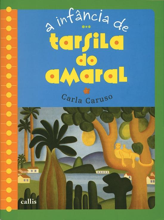 INFANCIA DE TARSILA DO AMARAL, A (NOVA ORTOGRAFIA)