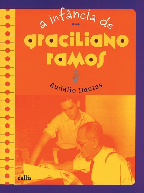 INFANCIA DE GRACILIANO RAMOS, A (NOVA ORTOGRAFIA)