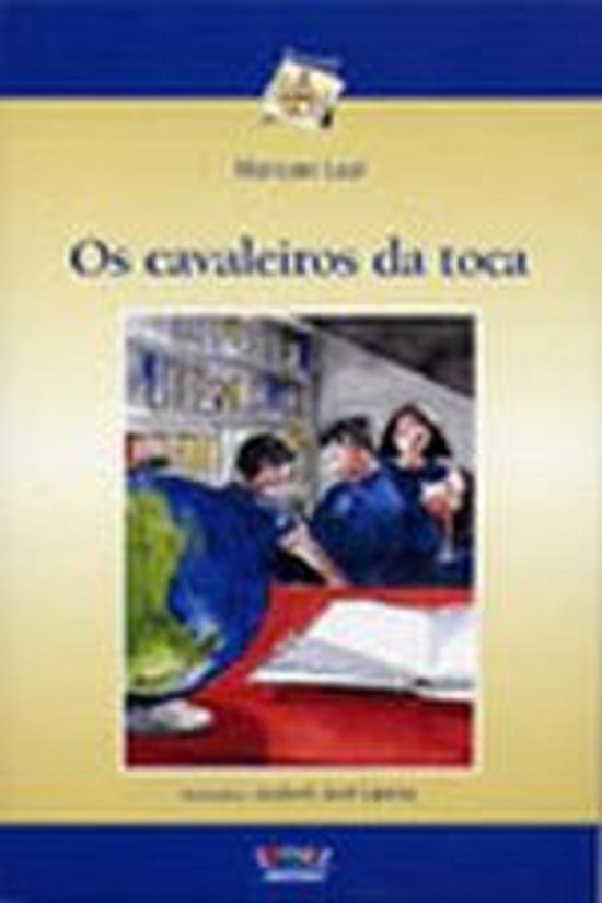 CAVALEIROS DA TOCA, OS
