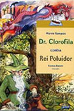 DR. CLOROFILA CONTRA O REI POLUIDOR