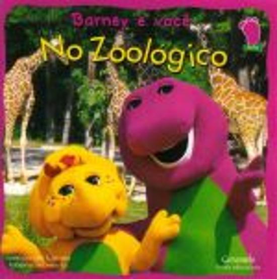 BARNEY E VOCE - NO ZOOLOGICO