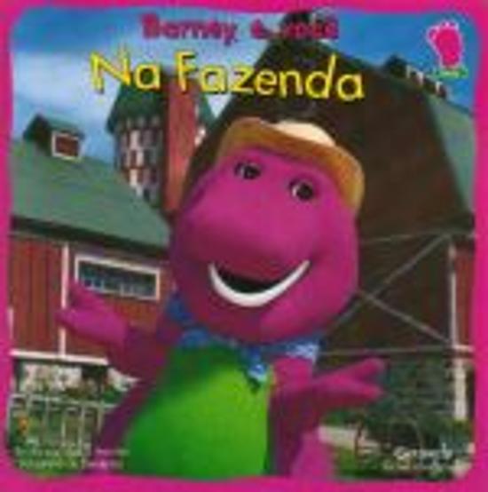 BARNEY E VOCE - NA FAZENDA