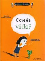 QUE E A VIDA?, O