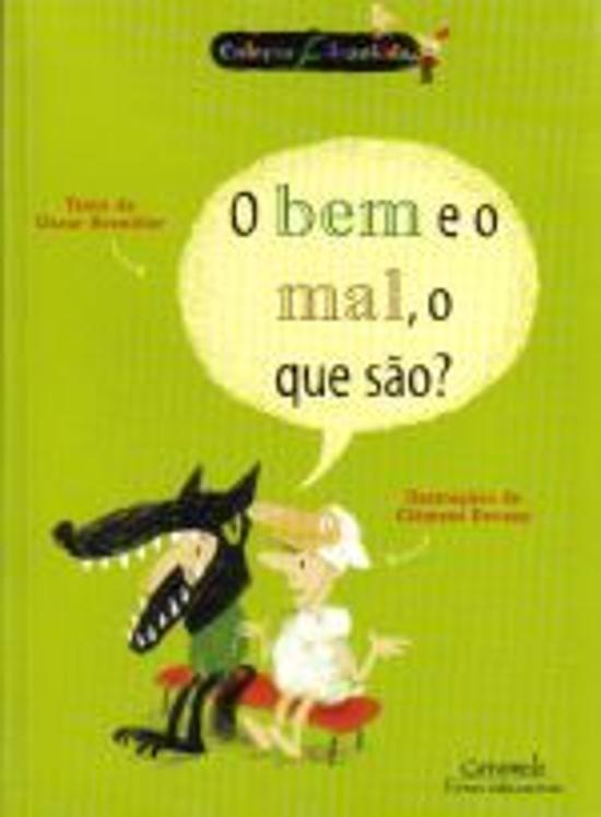BEM E O MAL, O QUE SAO?, O
