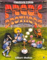 THE FREAK BROTHERS - V. 2 - A VIAGEM CONTINUA