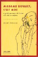 MADAME BOVARY, C'EST MOI - OS GRANDES PERSONAGENS