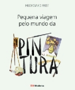 PEQUENA VIAGEM PELO MUNDO DA PINTURA