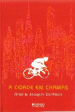 CIDADE EM CHAMAS, A