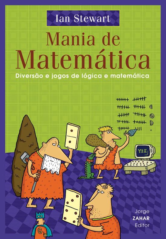 MANIA DE MATEMATICA - DIVERSAO E JOGOS DE LOGICA E