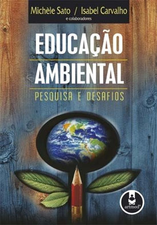 EDUCACAO AMBIENTAL - PESQUISA E DESAFIOS