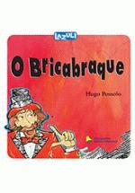 BRICABRAQUE, O