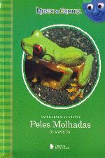 CONHECENDO OS ANIMAIS - PELES MOLHADAS - OS ANFIBI