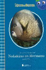 CONHECENDO OS ANIMAIS - NADADEIRAS EM MOVIMENTO -