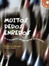 MUITOS DEDOS - ENREDOS
