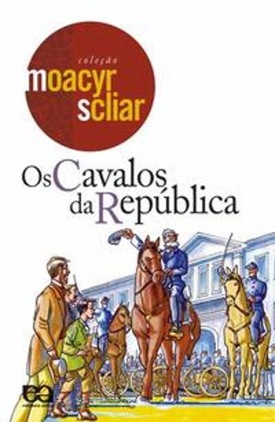 CAVALOS DA REPUBLICA, OS