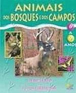 ANIMAIS INCRIVEIS - ANIMAIS DOS BOSQUES E DOS CAMP