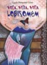 VIRA, VIRA, VIRA LOBISOMEM