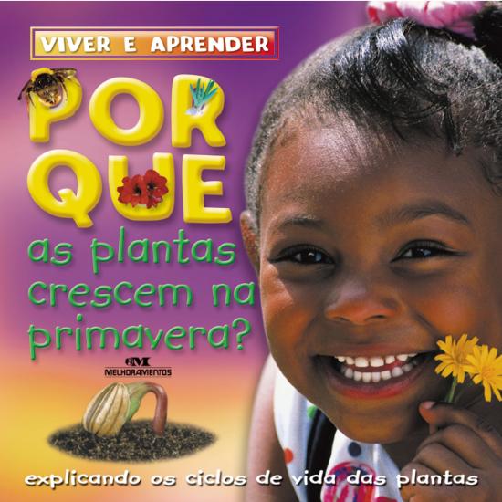 POR QUE AS PLANTAS CRESCEM NA PRIMAVERA?