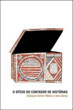 OFICIO DO CONTADOR DE HISTORIAS, O