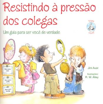RESISTINDO A PRESSAO DOS COLEGAS
