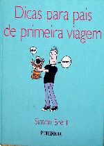 DICAS PARA PAIS DE PRIMEIRA VIAGEM