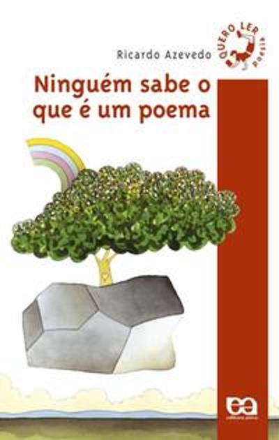 NINGUEM SABE O QUE E UM POEMA