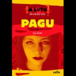 PAGU - A LUTA DE CADA UM