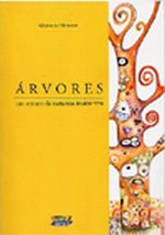 ARVORES - UM RETRATO DA NATUREZA MUITO VIVA
