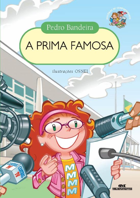 PRIMA FAMOSA, A (NOVA ORTOGRAFIA)