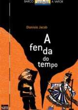 FENDA DO TEMPO, A