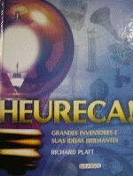 HEURECA! - GRANDES INVENTORES E SUAS IDEIAS BRILHA