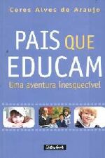 PAIS QUE EDUCAM - UMA AVENTURA INESQUECIVEL