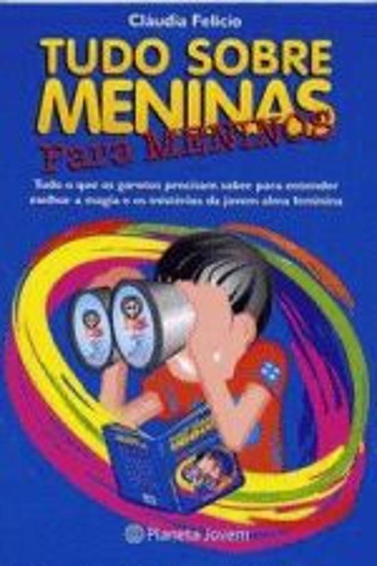 TUDO SOBRE MENINAS PARA MENINOS - TUDO O QUE OS GA