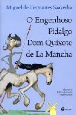 ENGENHOSO FIDALGO DOM QUIXOTE DE LA MANCHA, O