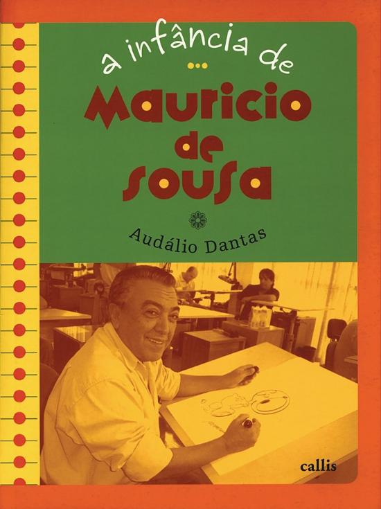 INFANCIA DE MAURICIO DE SOUSA, A (NOVA ORTOGRAFIA)