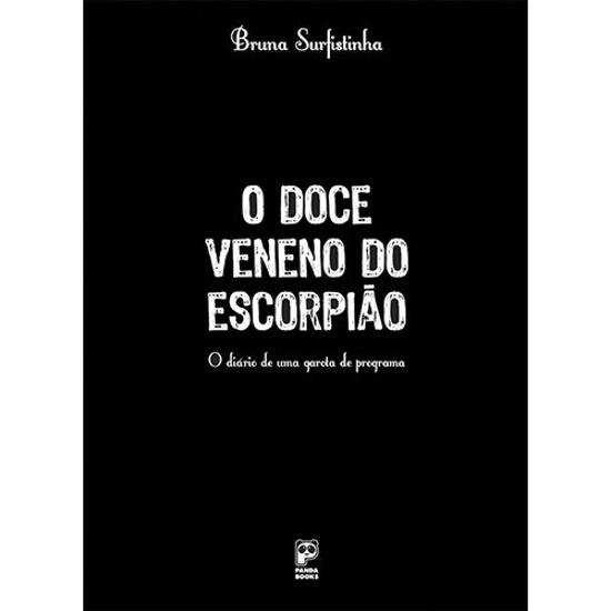 DOCE VENENO DO ESCORPIAO, O - O DIARIO DE UMA GARO