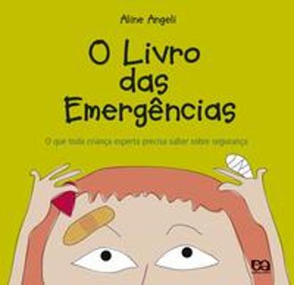 LIVRO DAS EMERGENCIAS, O - O QUE TODA CRIANCA ESPE