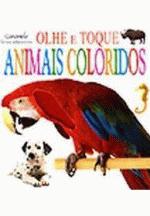 OLHE E TOQUE - ANIMAIS COLORIDOS