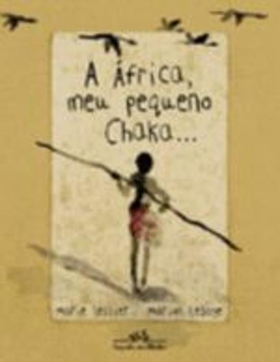AFRICA, MEU PEQUENO CHAKA..., A