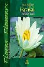 MARAVILHAS DO BRASIL - FLORES