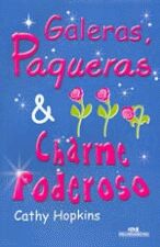 GALERAS, PAQUERAS & CHARME PODEROSO